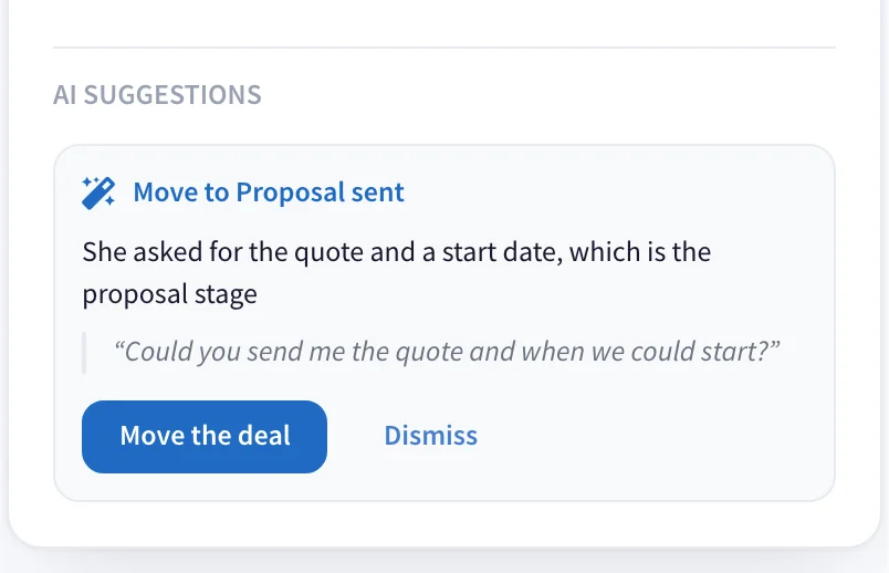 An AI suggestion on a deal record, proposing a new stage with the reason it read and buttons to move the deal or dismiss it